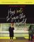 How (Not) to Save the World Study Guide Plus Streaming Video : The Truth about Revealing God's Love to the People Right Next to You