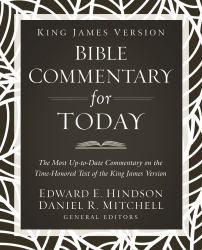 King James Version Bible Commentary for Today : The Most up-To-Date Commentary on the Time-Honored Text of the King James Version