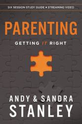 Parenting Study Guide Plus Streaming Video : Getting It Right