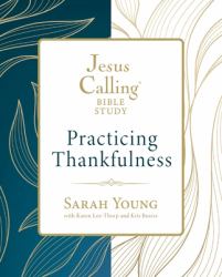 Jesus Calling : Practicing Thankfulness