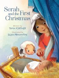 Serah and the First Christmas : A Story of Being Seen and Loved