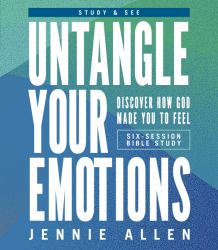 Untangle Your Emotions Bible Study Guide Plus Streaming Video : Discover How God Made You to Feel