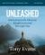 Unleashed Bible Study Guide Plus Streaming Video : Releasing God's Glorious Kingdom in and Through You