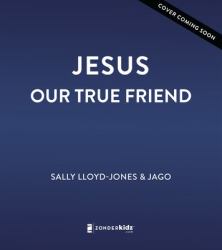 Jesus, Our True Friend, Anglicised Edition : Stories to Fill Your Heart with Joy