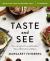 Taste and See Bible Study Guide + Streaming Video : Discovering God among Butchers, Bakers, and Fresh Food Makers