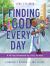 Finding God Every Day : A 90-Day Devotional by a Kid, for Kids