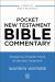 Pocket New Testament Bible Commentary : Chapter-By-Chapter Study of the New Testament