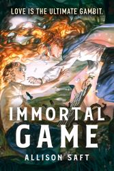 Immortal Game : The Irresistible Romantic Fantasy from the Instant New York Times Bestseller