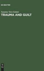 Trauma and Guilt : Literature of Wartime Bombing in Germany