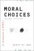 Moral Choices 2nd Ed : An Introduction to Ethics