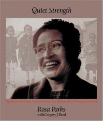 Quiet Strength : The Faith, the Hope, and the Heart of a Woman Who Changed a Nation