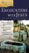 Encounters with Jesus : Uncover the Ancient Culture, Discover Hidden Meanings