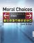 Moral Choices : An Introduction to Ethics