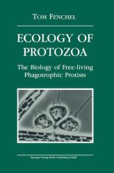 Ecology of Protozoa : The Biology of Free-living Phagotrophic Protists