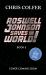Roswell Johnson Saves the Galaxy!