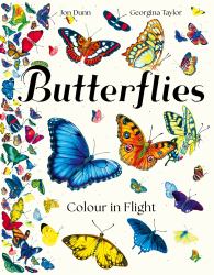 Butterflies : Colour in Flight