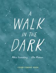 A Walk in the Dark