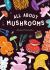 All about Mushrooms