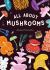 All about Mushrooms