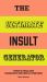 The Ultimate Insult Generator : Over 60 Million Hilarious Zingers and Stingers