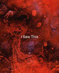 Tom de Freston - I Saw This