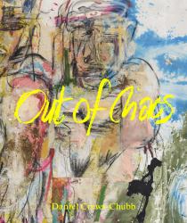 Daniel Crews-Chubb - Out of Chaos