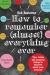 How to Remember [Almost] Everything, Ever! Tips, Tricks and Fun to Turbo-Charge Your Memory