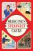 Medicine's Strangest Cases : Extraordinary but True Stories from over Five Centuries of Medical History