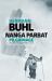 Nanga Parbat Pilgrimage : The Great Mountaineering Classic