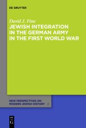 Jewish Integration in the German Army in the First World War