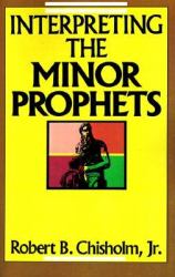 Interpreting the Minor Prophets
