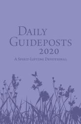 Daily Guideposts 2020 : A Spirit-Lifting Devotional
