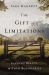 Gift of Limitations : Finding Beauty in Your Boundaries