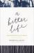 A Better Life : Slowing down to Get Ahead