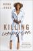 Killing Comparison : Reject the Lie You Aren't Good Enough and Live Confident in Who God Made You to Be Killing Comparison : Reject the Lie You Aren't Good Enough and Live Confident in Who God Made You to Be