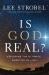 Is God Real : Exploring the Ultimate Question of Life