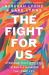 The Fight for Us : Overcome What Divides to Build a Marriage That Thrives