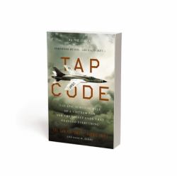 Tap Code : The Epic Survival Tale of a Vietnam POW and the Secret Code That Changed Everything