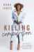 Killing Comparison SA Edition : Reject the Lie You Aren't Good Enough and Live Confident in Who God Made You to Be Killing Comparison SA Edition : Reject the Lie You Aren't Good Enough and Live Confident in Who God Made You to Be