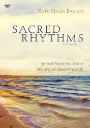 Sacred Rhythms, Session 3 : Lectio Divina: Encountering God in Scripture