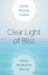 Clear Light of Bliss : Tantric Meditation Manual