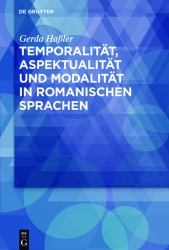 Temporalität, Aspektualität und Modalität in Romanischen Sprachen