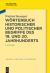 Wörterbuch Historischer und Politischer Begriffe des 19. und 20. Jahrhunderts : Dictionary of Historical and Political Terms of the 19th and 20th Centuries. Dictionnaire de Termes Historiques et Politiques des 19ème et 20ème Siècles Wörterbuch Historischer und Politischer Begriffe des 19. und 20. Jahrhunderts : Dictionary of Historical and Political Terms of the 19th and 20th Centuries. Dictionnaire de Termes Historiques et Politiques des 19ème et 20ème Siècles