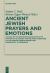Ancient Jewish Prayers and Emotions : Emotions Associated with Jewish Prayer in and Around the Second Temple Period