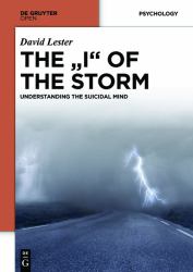 The I of the Storm : Understanding the Suicidal Mind