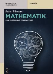 Mathematik : Eine Einführung Für Praktiker