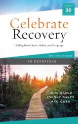 Celebrate Recovery Booklet, 28 Devotions : Healing from Hurts, Habits, and Hang-Ups
