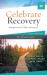 Celebrate Recovery Booklet, 28 Devotions : Healing from Hurts, Habits, and Hang-Ups