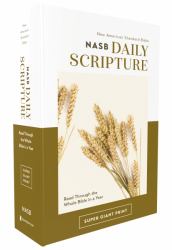 NASB, Daily Scripture, Super Giant Print, Paperback, White-Olive, 1995 Text, Comfort Print : 365 Days to Read Through the Whole Bible in a Year