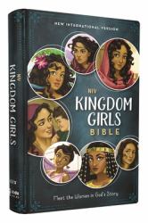 NIV, Kingdom Girls Bible, Full Color, Hardcover, Teal, Comfort Print : Meet the Women in God's Story